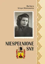 Niespełnione sny - Barbara Ursyn Niemcewicz