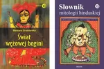 ODCIENIE HINDUZIMU Pakiet - Słownik mitologii hinduskiej, Świat wężowej Bogini - Barbara Grabowska