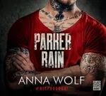 Parker Rain - Anna Wolf