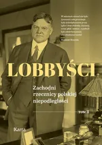Lobbyści. Tom II - Opracowanie zbiorowe