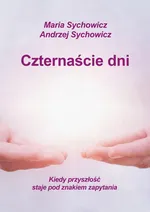 Czternaście dni - Andrzej Sychowicz