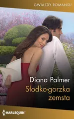 Słodko-gorzka zemsta - Diana Palmer