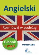 Angielski Rozmówki w podróży ebook + mp3 - Dorota Guzik