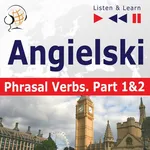 Angielski na mp3 "Phrasal verbs część 1 i 2" - Dorota Guzik