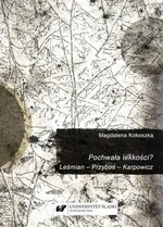 Pochwała lekkości? Leśmian – Przyboś – Karpowicz - Magdalena Kokoszka