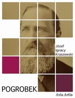 Pogrobek - Józef Ignacy Kraszewski