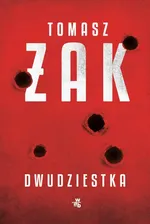 Dwudziestka - Tomasz Żak