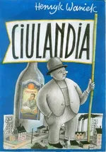 Ciulandia - Henryk Waniek