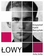 Łowy - Krzysztof Kamil Baczyński