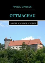 Ottmachau - Marek Sikorski