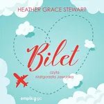 Bilet - Heather Grace Stewart