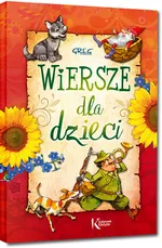 Wiersze dla dzieci - Bełza Władysław Fredro Aleksander Jachowicz Stanisław