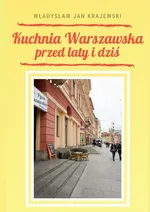 Kuchnia Warszawska - Władysław Krajewski