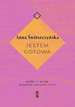 Jestem gotowa - Anna Świrszczyńska