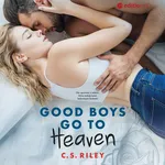 Good Boys Go To Heaven - C.s. Riley