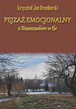 Pejzaż emocjonalny z Bieszczadem w tle - Krzysztof Jan Drozdowski