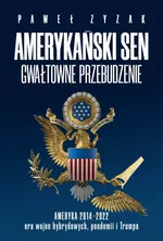 Amerykański sen - Paweł Zyzak