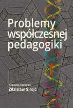 Problemy współczesnej pedagogiki - Zdzisław Sirojć