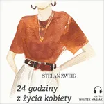 24 godziny z życia kobiety - Stefan Zweig