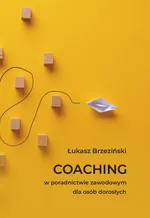 Coaching w poradnictwie zawodowym dla osób dorosłych - Łukasz Brzeziński