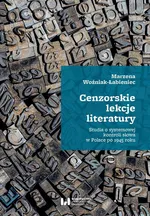 Cenzorskie lekcje literatury - Marzena Woźniak-Łabieniec