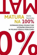 Matura na 100% - Aneta Kamińska
