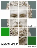 Agamemnon - Ajschylos