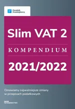 Slim VAT 2 - kompendium 2021/2022 - Kinga Jańczak