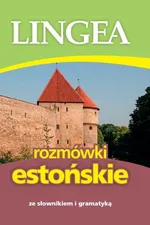 Rozmówki estońskie ze słownikiem i gramatyką - Lingea