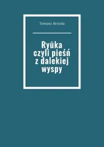 Ryūka czyli pieśń z dalekiej wyspy - Tomasz Brózda