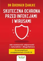 Skuteczna ochrona przed infekcjami i wirusami - Ruediger Dahlke