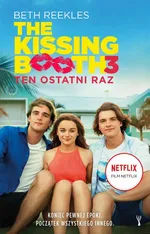 The Kissing Booth 3: Ten ostatni raz - Beth Reekles