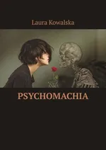 Psychomachia - Laura Kowalska