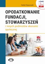Opodatkowanie fundacji, stowarzyszeń i innych podmiotów ekonomii społecznej (e-book z suplementem elektronicznym) - Rafał Nawrocki