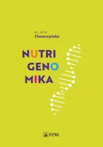 Nutrigenomika - Chmurzyńska Agata