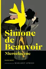 Nierozłączne - Simone De Beauvoir