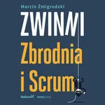 Zwinni. Zbrodnia i Scrum - Marcin Żmigrodzki