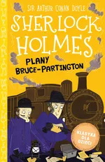 Klasyka dla dzieci Tom 17 Sherlock Holmes Plany Bruce-Partington - Doyle Arthur Conan