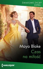 Czas na miłość - Maya Blake