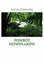 Powrót dziwolaków - Joanna Chirkowska