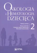 Onkologia i hematologia dziecięca Tom 2 - Outlet
