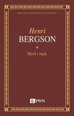 Myśl i ruch - Outlet - Henri Bergson