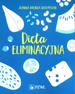 Dieta eliminacyjna - Outlet - Joanna Dronka-Skrzypczak