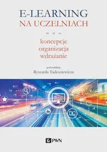 E-learning na uczelniach - Outlet - Ryszard Tadeusiewicz