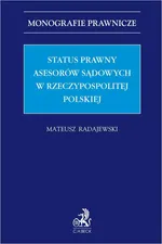 Status prawny asesorów sądowych w Rzeczpospolitej Polskiej - Mateusz Radajewski