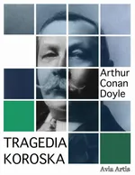 Tragedia Koroska - Arthur Conan Doyle