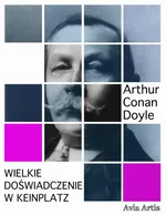 Wielkie doświadczenie w Keinplatz - Arthur Conan Doyle