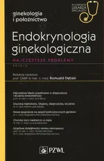 Endokrynologia ginekologiczna W gabinecie lekarza specjalisty - Outlet