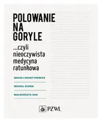 Polowanie na goryle - Outlet - Maciej Bohatyrewicz