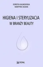 Higiena i sterylizacja w branży beauty - Outlet - Dorota Kalinowska